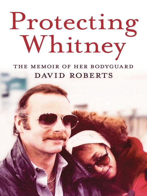 Title details for Protecting Whitney by David Roberts - Available